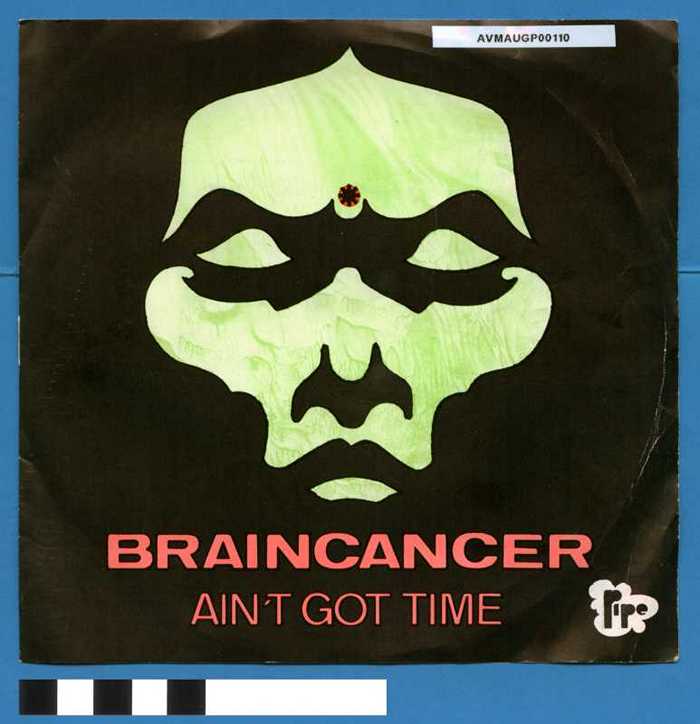 'Ain't got time' en 'Spinster' van Braincancer