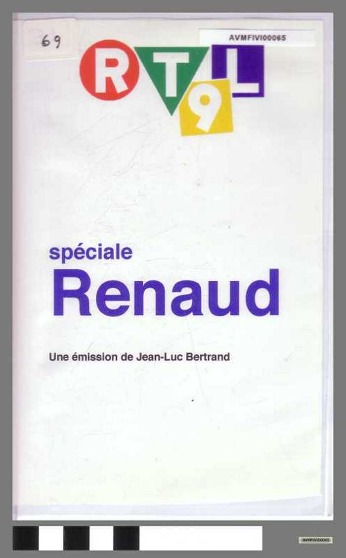 Spéciale Renaud: Une émission de Jean-Luc Bertrand