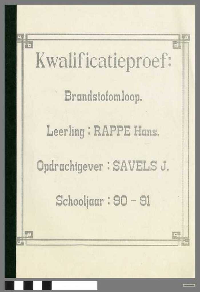 Kwalificatieproef: Brandstofomloop van Rappé Hans - Schooljaar 1990-1991