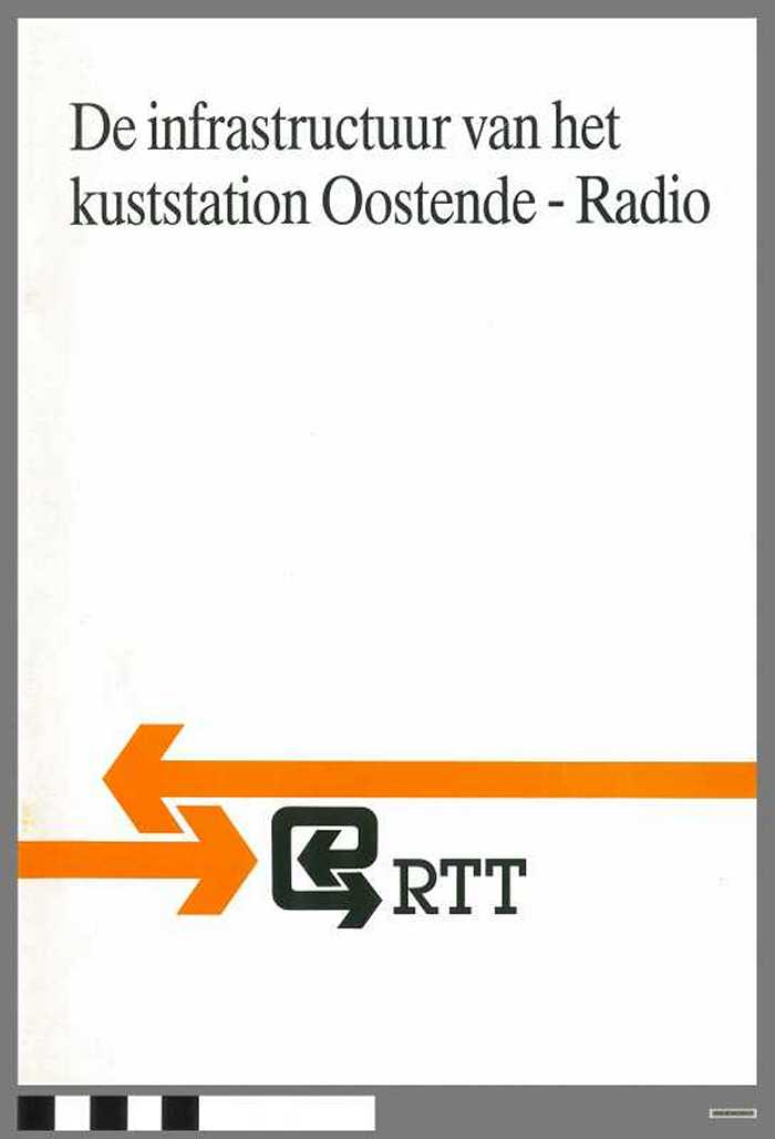 De infrastructuur van het kuststation Oostende - Radio