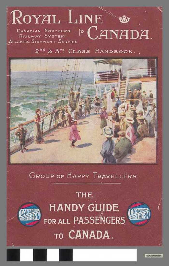 Royal Line to Canada - Canadian Northern Railway System - Atlantic Steamship Service - THE HANDY GUIDE FOR ALL PASSENGERS TO CANADA.