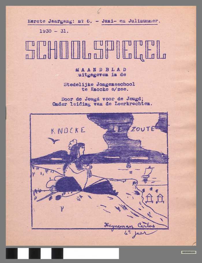Boekje: Schoolspiegel - Stedelijke Jongensschool - Knocke a/zee - Eerste jaargang - N° 6 - Juni- en Julinummer - Schooljaar 1930-1931