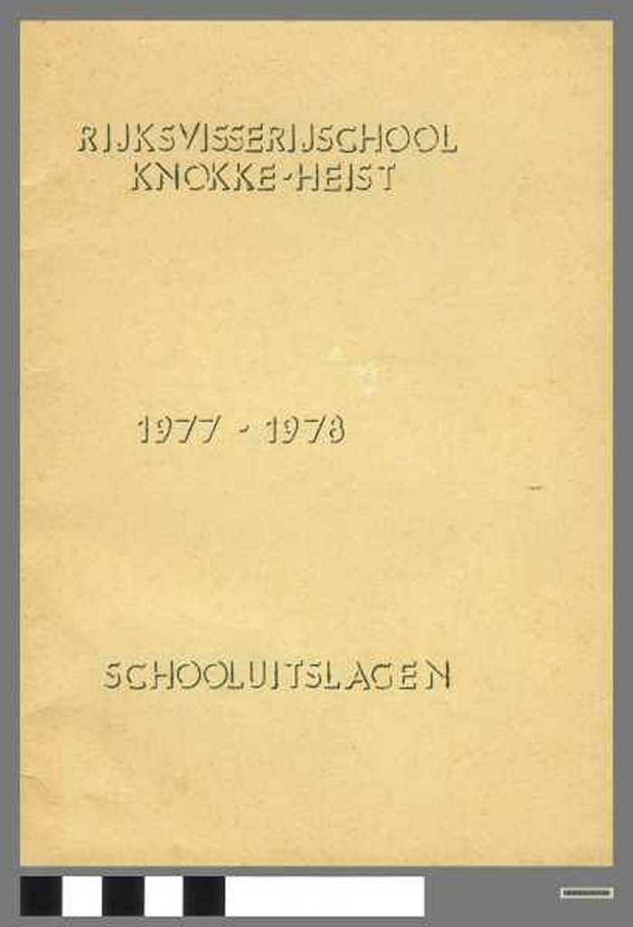 Rijksvisserijschool Knokke-Heist. Schooluitslagen 1977-1978