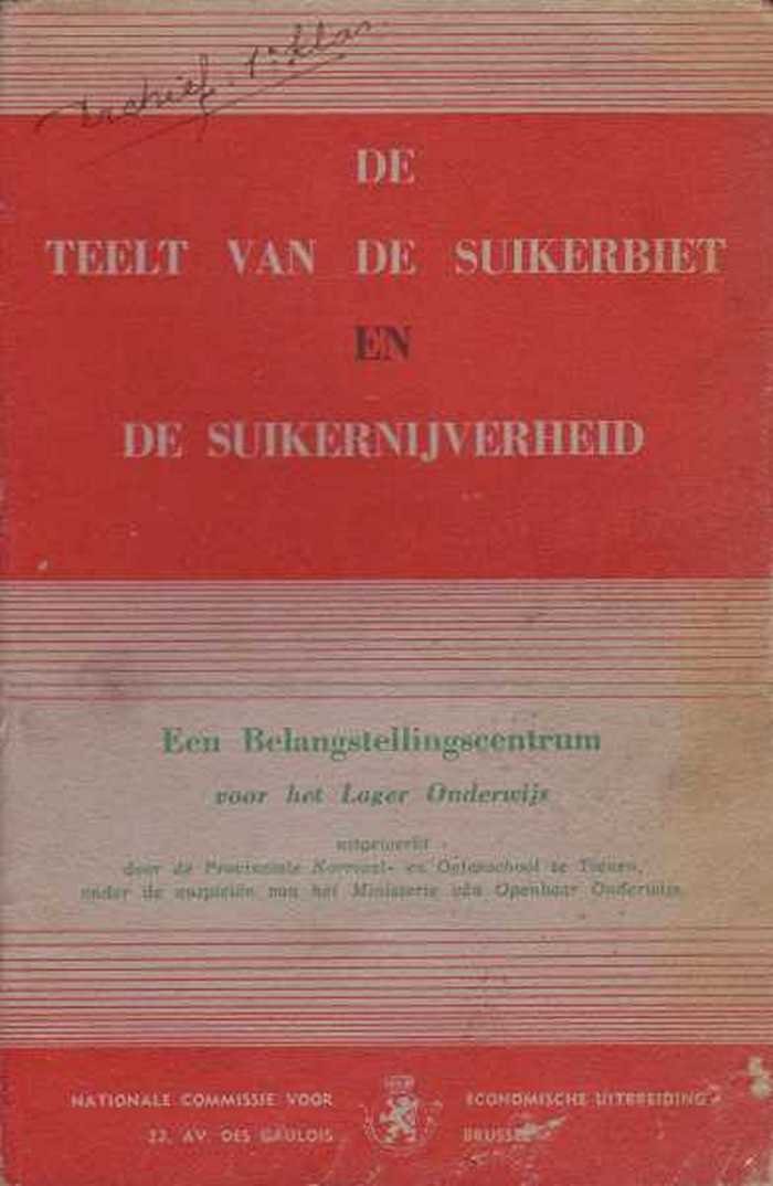 De Teelt van de Suikerbiet en de Suikernijverheid