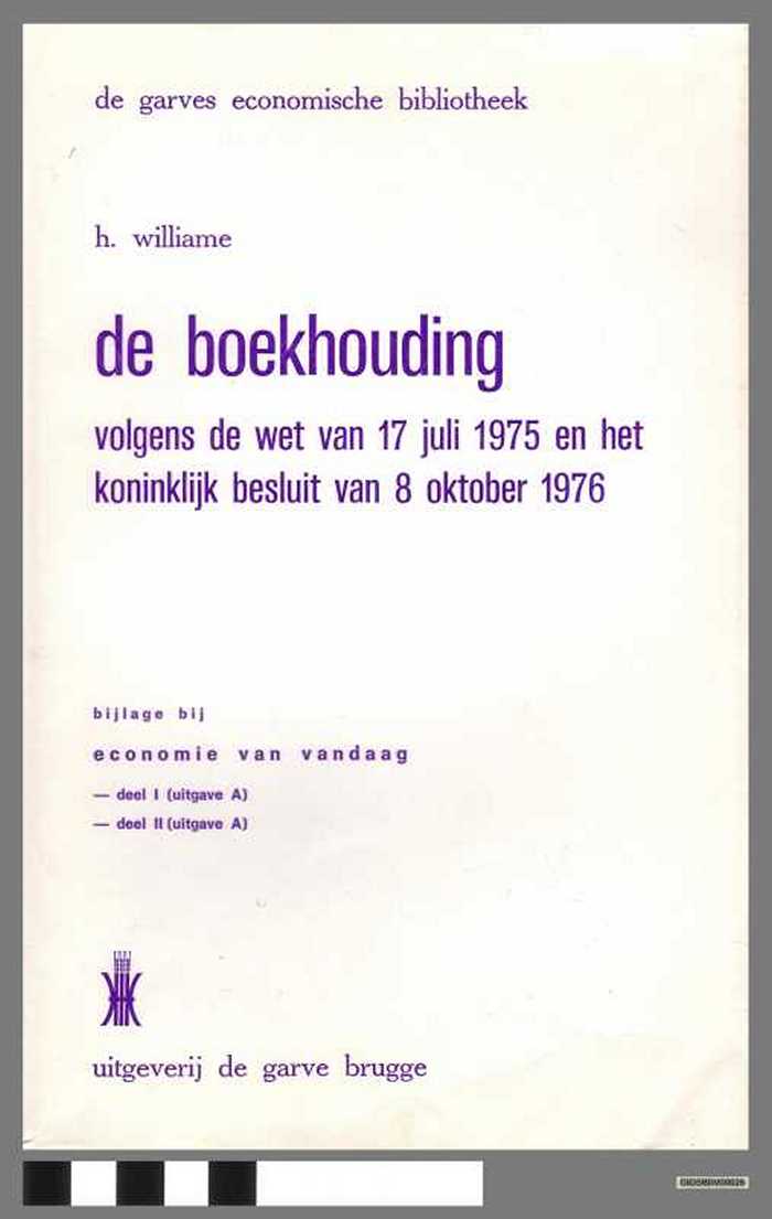 De boekhouding volgens de wet van 17 juli 1975 en het KB van 8 oktober 1976.