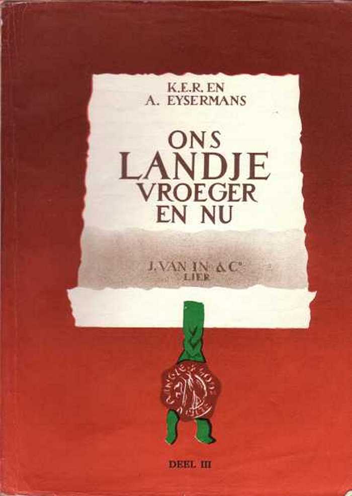 Ons Landje Vroeger en Nu, Deel III