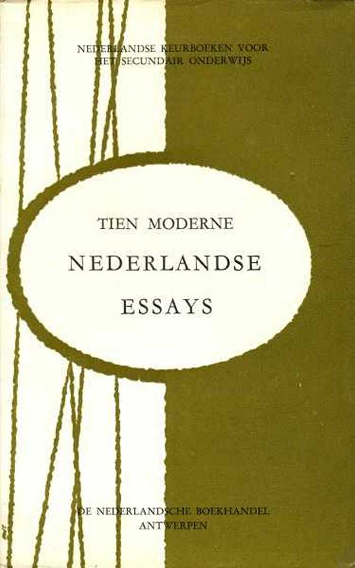 Tien Moderne Nederlandse Essays