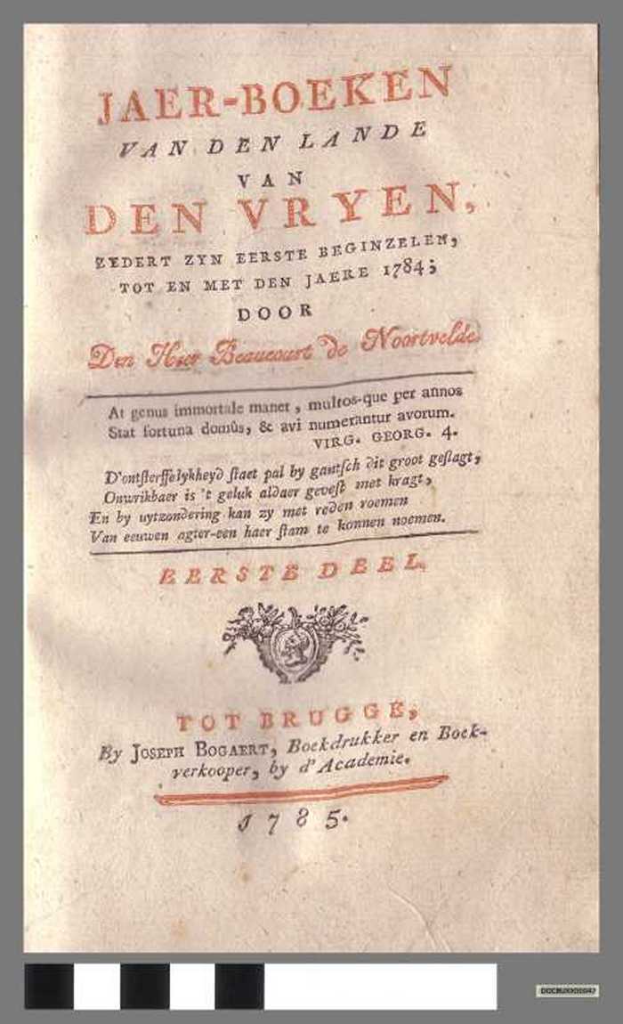 Jaer-boeken van den lande van den Vryen zedert zyn eerste beginzelen tot en met den jaere 1784 - deel 1