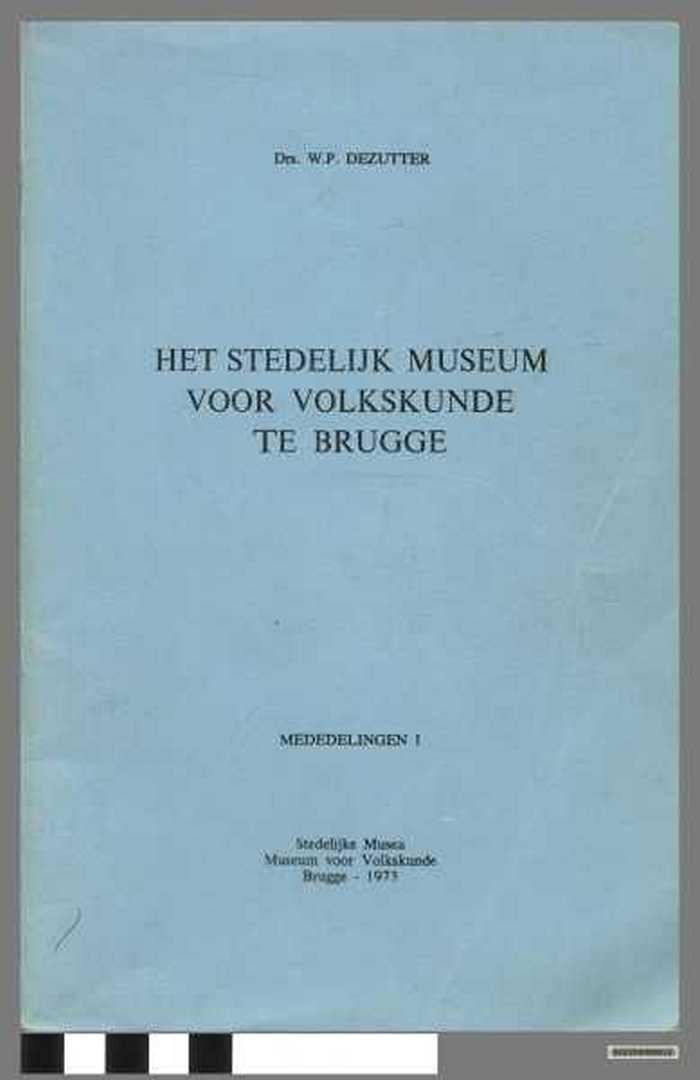 Boek: Het Stedelijk Museum voor Volkskunde te Brugge