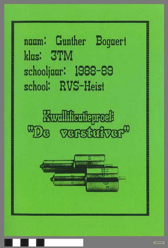 Kwalificatieproef: De Verstuiver door Bogaert Gunther - Schooljaar 1988-1989