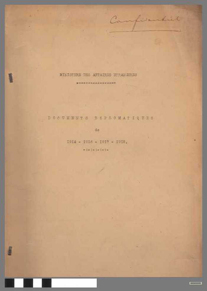 Documents diplomatiques de 1914 -1916 -1917 - 1918 - Confidentiel