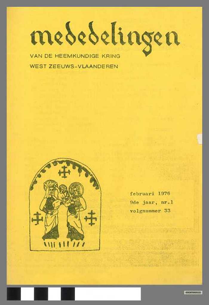 MEDEDELINGEN VAN DE HEEMKUNDIGE KRING VAN WEST ZEEUWS -VLAANDEREN, jaargang 9, nummer 1, volgnummer 33, 02/1976