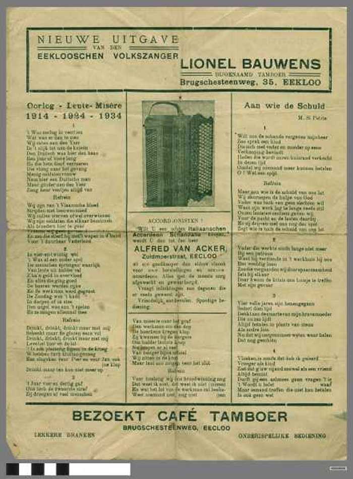Nieuwe uitgave van den Eekloschen volkszanger Lionel Bauwens: Oorlog - Leute - Misère - 1914 - 1924 - 1934 / Aan wie de schuld / Kluchtlied - ik heb d