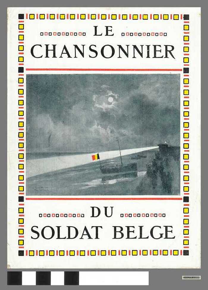 Le Chansonnier du Soldat Belge [Liederenboek van den Belgischen Soldaat]