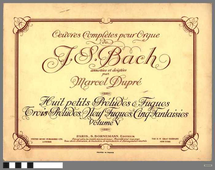 OEuvres Complètes pour Orgue de J.S. Bach, annotées et doigtees par Marcel Dupré