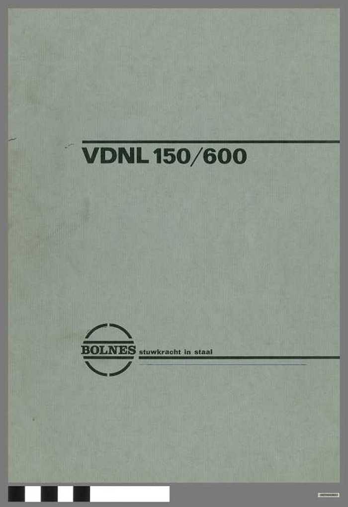 Bolnes - Stuwkracht in staal - VDNL 150/600